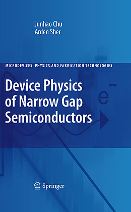 Livre Relié Device Physics of Narrow Gap Semiconductors de Junhao Chu, Arden Sher