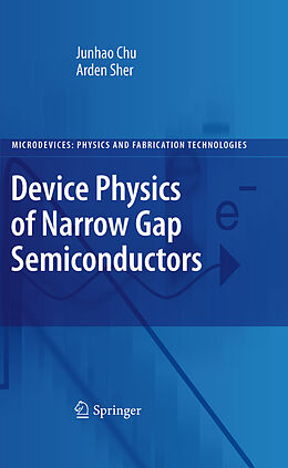eBook (pdf) Device Physics of Narrow Gap Semiconductors de Junhao Chu, Arden Sher