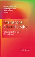 E-Book (pdf) International Criminal Justice von George Andreopoulos, Rosemary Barberet, James P. Levine