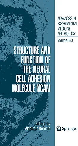 E-Book (pdf) Structure and Function of the Neural Cell Adhesion Molecule NCAM von Vladimir Berezin