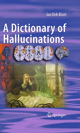 E-Book (pdf) A Dictionary of Hallucinations von Jan Dirk Blom
