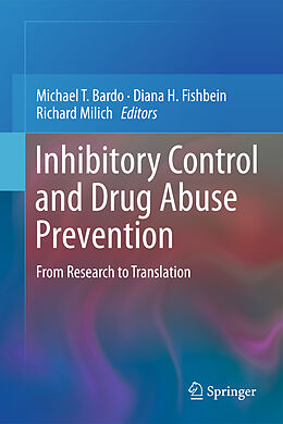 Livre Relié Inhibitory Control and Drug Abuse Prevention de 