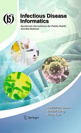 E-Book (pdf) Infectious Disease Informatics von Hsinchun Chen, Daniel Zeng, Ping Yan
