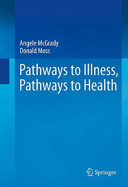 eBook (pdf) Pathways to Illness, Pathways to Health de Angele McGrady, Donald Moss