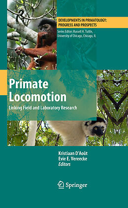 E-Book (pdf) Primate Locomotion von Kristiaan D'Aout, Evie E. Vereecke