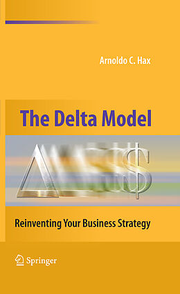 Livre Relié The Delta Model de Arnoldo C. Hax