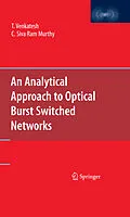 E-Book (pdf) An Analytical Approach to Optical Burst Switched Networks von T. Venkatesh, C. Siva Ram Murthy