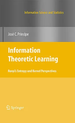 E-Book (pdf) Information Theoretic Learning von Jose C. Principe