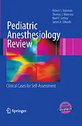 E-Book (pdf) Pediatric Anesthesiology Review von Robert S. Holzman, Thomas J. Mancuso, Navil F. Sethna