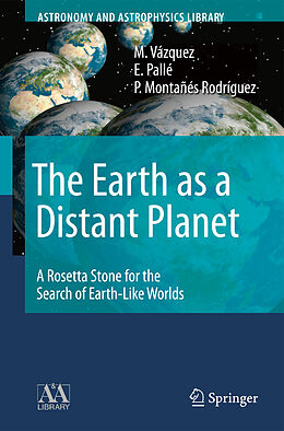 Livre Relié The Earth as a Distant Planet de M. Vázquez, P. Montañés Rodríguez, E. Pallé