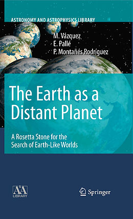 E-Book (pdf) The Earth as a Distant Planet von M. Vázquez, E. Pallé, P. Montañés Rodríguez