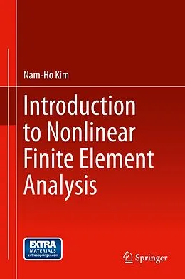 E-Book (pdf) Introduction to Nonlinear Finite Element Analysis von Nam-Ho Kim