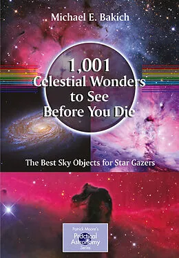 E-Book (pdf) 1,001 Celestial Wonders to See Before You Die von Michael E. Bakich