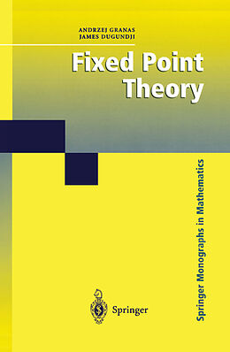 Couverture cartonnée Fixed Point Theory de James Dugundji, Andrzej Granas