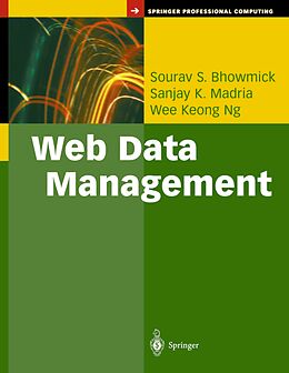 Kartonierter Einband Web Data Management von Sourav S. Bhowmick, Wee K. Ng, Sanjay K. Madria
