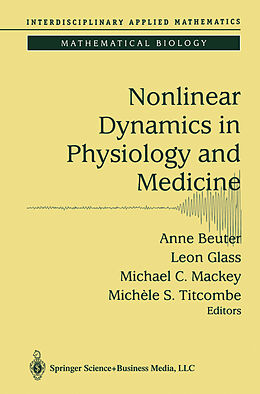 Couverture cartonnée Nonlinear Dynamics in Physiology and Medicine de 