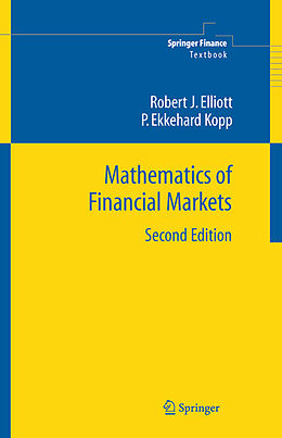 Couverture cartonnée Mathematics of Financial Markets de P. Ekkehard Kopp, Robert J Elliott