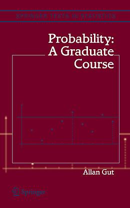 Couverture cartonnée Probability: A Graduate Course de Allan Gut