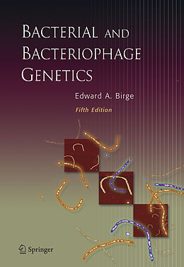 Kartonierter Einband Bacterial and Bacteriophage Genetics von Edward A. Birge