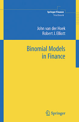 Couverture cartonnée Binomial Models in Finance de Robert J Elliott, John van der Hoek