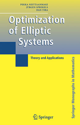 Couverture cartonnée Optimization of Elliptic Systems de Pekka Neittaanmaki, Dan Tiba, Jürgen Sprekels