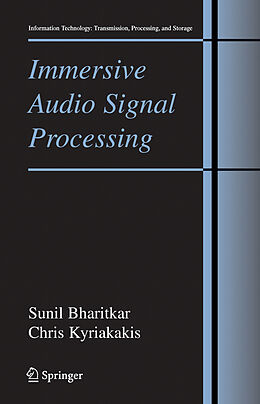 Couverture cartonnée Immersive Audio Signal Processing de Chris Kyriakakis, Sunil Bharitkar