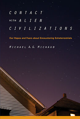 Kartonierter Einband Contact with Alien Civilizations von Michael Michaud