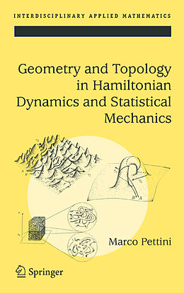 Couverture cartonnée Geometry and Topology in Hamiltonian Dynamics and Statistical Mechanics de Marco Pettini