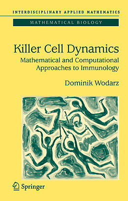 Couverture cartonnée Killer Cell Dynamics de Dominik Wodarz