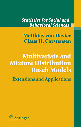Kartonierter Einband Multivariate and Mixture Distribution Rasch Models von Claus H. Carstensen, Matthias Davier