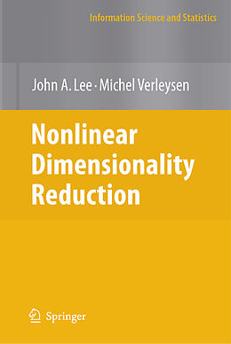 Kartonierter Einband Nonlinear Dimensionality Reduction von Michel Verleysen, John A. Lee
