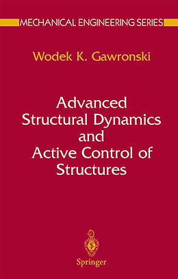 Couverture cartonnée Advanced Structural Dynamics and Active Control of Structures de Wodek Gawronski