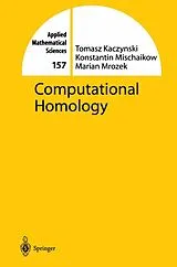 Kartonierter Einband Computational Homology von Tomasz Kaczynski, Konstantin Mischaikow, Marian Mrozek