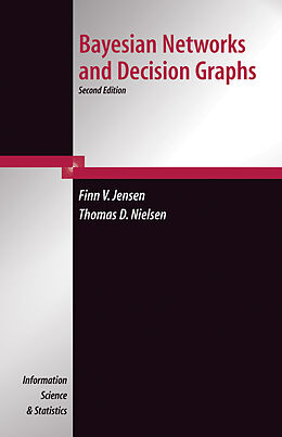 Couverture cartonnée Bayesian Networks and Decision Graphs de Finn Verner Jensen, Thomas Dyhre Nielsen