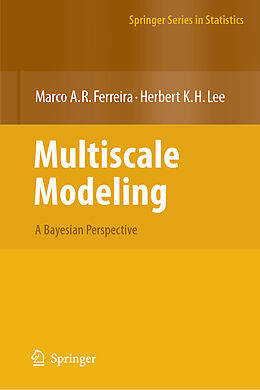 Couverture cartonnée Multiscale Modeling de Herbert K. H. Lee, Marco A. R. Ferreira