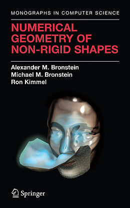 Couverture cartonnée Numerical Geometry of Non-Rigid Shapes de Alexander M. Bronstein, Ron Kimmel, Michael M. Bronstein