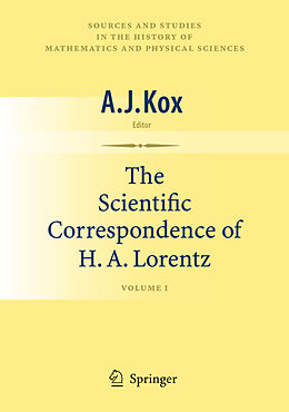 Couverture cartonnée The Scientific Correspondence of H.A. Lorentz de A. J. Kox