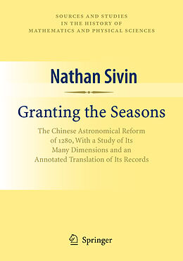 Kartonierter Einband Granting the Seasons von Nathan Sivin