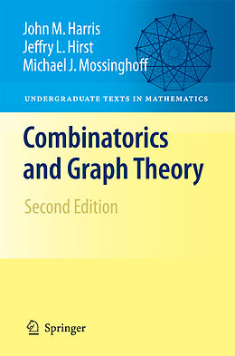 Couverture cartonnée Combinatorics and Graph Theory de John Harris, Jeffry L. Hirst, Michael Mossinghoff