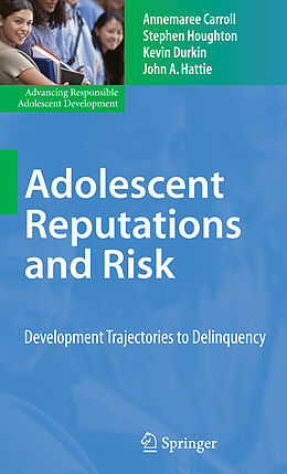 Couverture cartonnée Adolescent Reputations and Risk de Annemaree Carroll, John A. Hattie, Kevin Durkin