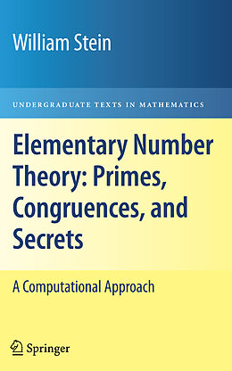 Couverture cartonnée Elementary Number Theory: Primes, Congruences, and Secrets de William Stein