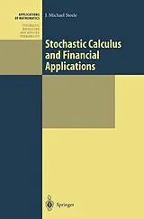 Kartonierter Einband Stochastic Calculus and Financial Applications von J. Michael Steele