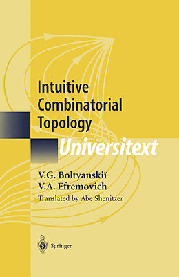 Kartonierter Einband Intuitive Combinatorial Topology von V. G. Boltyanskii, V. A. Efremovich
