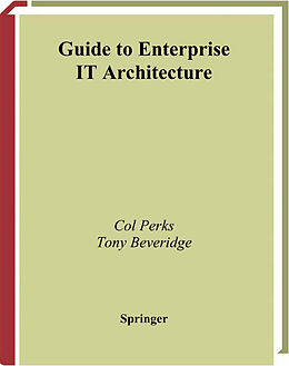 Kartonierter Einband Guide to Enterprise IT Architecture von Tony Beveridge, Col Perks
