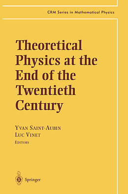 Couverture cartonnée Theoretical Physics at the End of the Twentieth Century de 