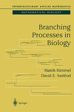 Kartonierter Einband Branching Processes in Biology von Marek Kimmel, David E. Axelrod