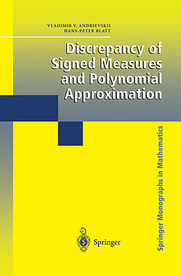 Couverture cartonnée Discrepancy of Signed Measures and Polynomial Approximation de Hans-Peter Blatt, Vladimir V. Andrievskii