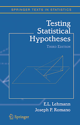 Kartonierter Einband Testing Statistical Hypotheses von Erich L Lehmann, Joseph P Romano