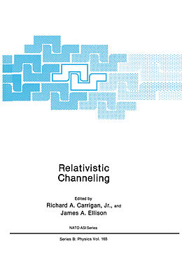 Kartonierter Einband Relativistic Channeling von 