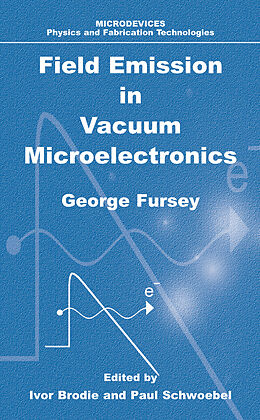 Couverture cartonnée Field Emission in Vacuum Microelectronics de George N. Fursey